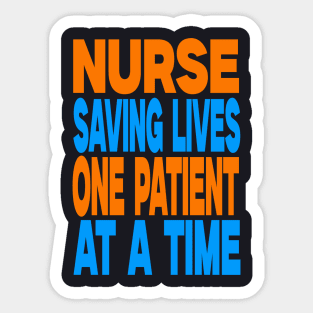 Nurse saving lives one patient at a time Sticker